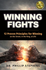 Winning Fights - Phillip M. Stephens