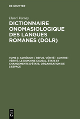 Adhésion / refus. Vérité – contre-vérité. Le domaine causal. États et changements d'états. Organisation de l'espace - Henri Vernay