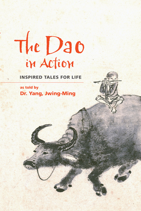 The Dao in Action - Jwing-Ming Yang