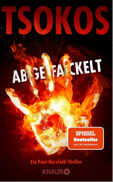 Abgefackelt -  Prof. Dr. Michael Tsokos