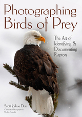 Photographing Birds of Prey -  Scott Joshua Dere