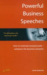 Powerful Business Speeches - Bowden, John