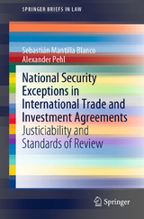 National Security Exceptions in International Trade and Investment Agreements - Sebastián Mantilla Blanco, Alexander Pehl