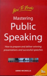 Mastering Public Speaking - Nicholls, Anne