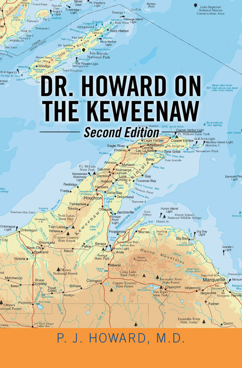 Dr. Howard on the Keweenaw - P. J. Howard M.D.