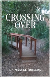 Crossing Over - Dr. Manuel Johnson