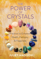 Power of Crystals -  Juliet Madison