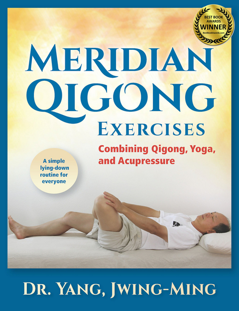 Meridian Qigong Exercises - Jwing-Ming Yang