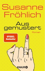 Ausgemustert -  Susanne Fröhlich