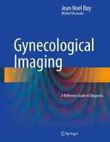 Gynecological Imaging - Jean Noel Buy, Michel Ghossain