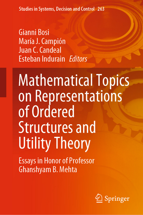 Mathematical Topics on Representations of Ordered Structures and Utility Theory - 