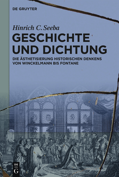 Geschichte und Dichtung - Hinrich C. Seeba