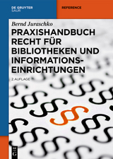 Praxishandbuch Recht für Bibliotheken und Informationseinrichtungen - Bernd Juraschko