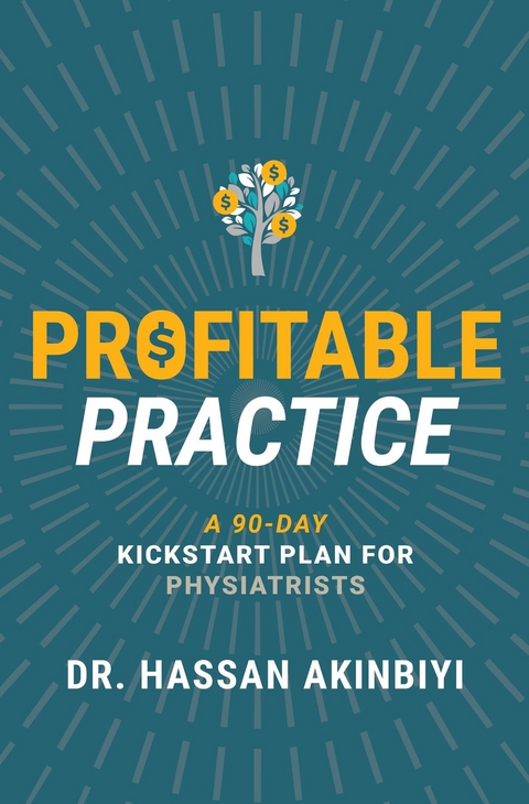 Profitable Practice -  Dr. Hassan Akinbiyi