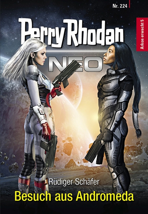 Perry Rhodan Neo 224: Besuch aus Andromeda - Rüdiger Schäfer