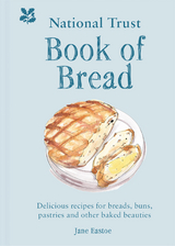 National Trust Book of Bread -  Jane Eastoe