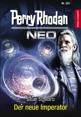 Perry Rhodan Neo 225: Der neue Imperator - Susan Schwartz