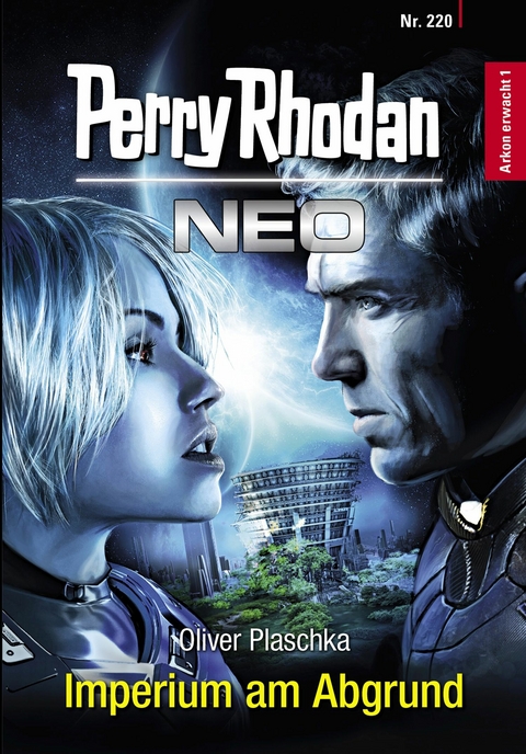 Perry Rhodan Neo 220: Imperium am Abgrund - Oliver Plaschka