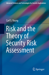 Risk and the Theory of Security Risk Assessment - Carl S. Young