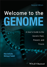 Welcome to the Genome - Robert DeSalle, Michael Yudell