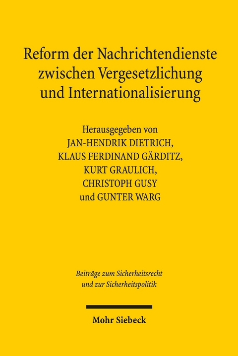 Reform der Nachrichtendienste zwischen Vergesetzlichung und Internationalisierung - 