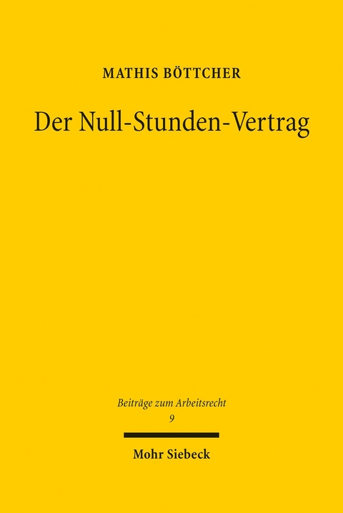 Der Null-Stunden-Vertrag -  Mathis Böttcher