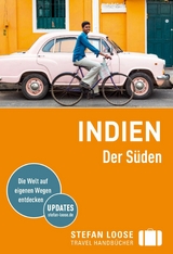 Stefan Loose Reiseführer E-Book Indien, Der Süden - Nick Edwards, Shafik Meghji, Rachel Mills, Marco Ferrarese, Lotti Gross, Lakshmi Sharath, Martin Zatko