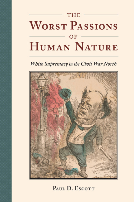 The Worst Passions of Human Nature - Paul D. Escott