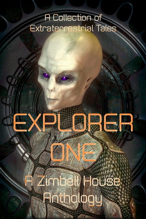 Explorer One -  Zimbell House Anthology