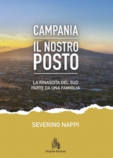 Campania. Il Nostro Posto - Severino Nappi