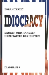 Idiocracy -  Zoran Terzi?