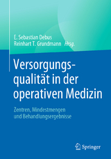 Versorgungsqualität in der operativen Medizin - 