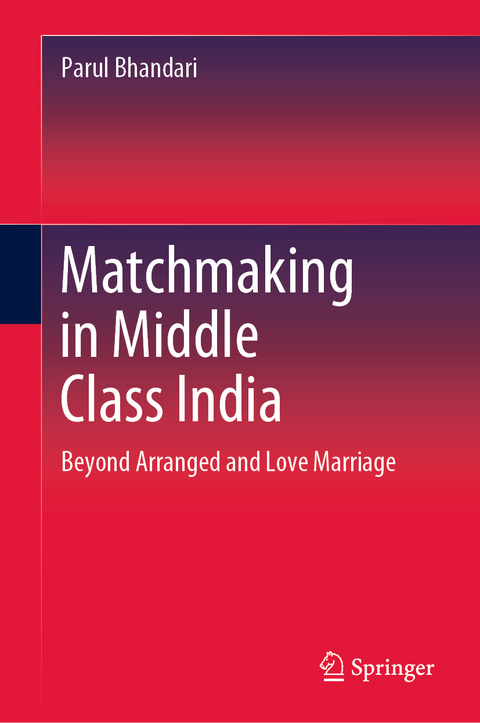 Matchmaking in Middle Class India - Parul Bhandari