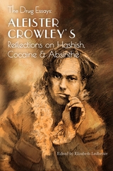 The Drug Essays - Aleister Crowley