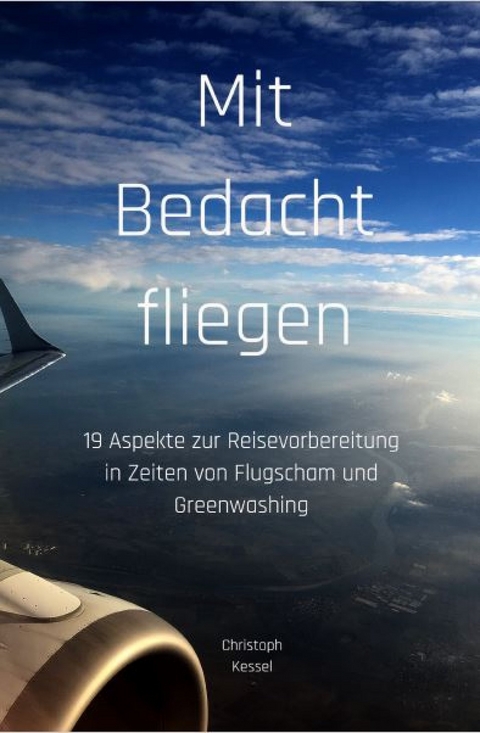 Mit Bedacht fliegen - Christoph Kessel