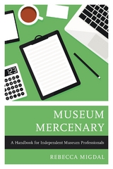 Museum Mercenary -  Rebecca Migdal