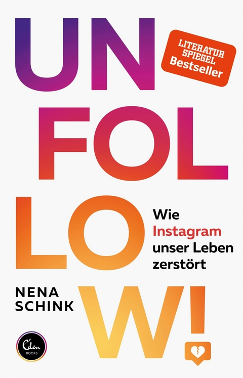 UNFOLLOW! - Nena Schink