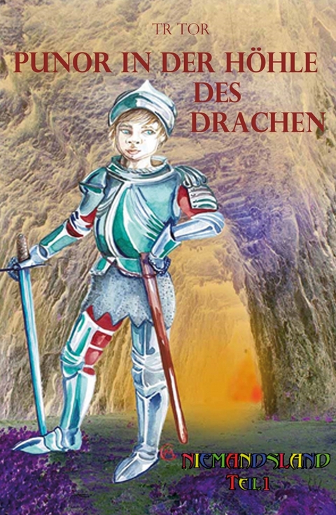 Punor in der Höhle des Drachen -  Tr Tor