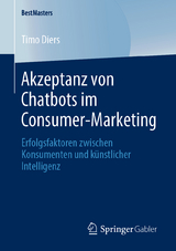 Akzeptanz von Chatbots im Consumer-Marketing - Timo Diers