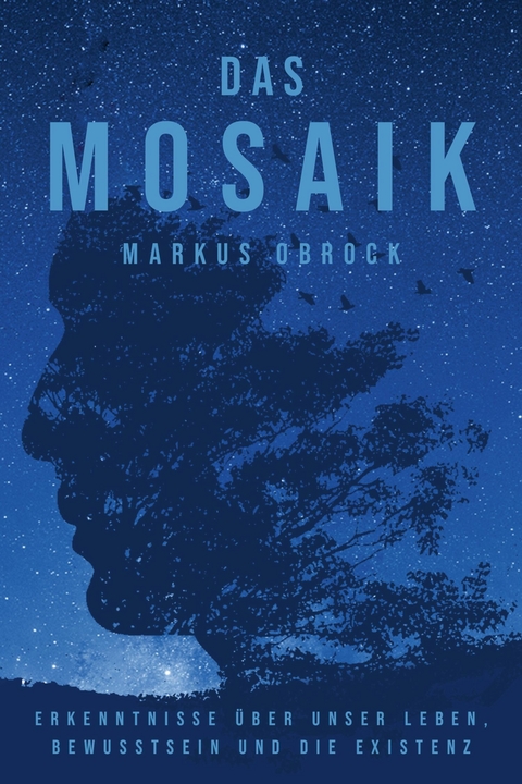 Das Mosaik -  Markus Obrock