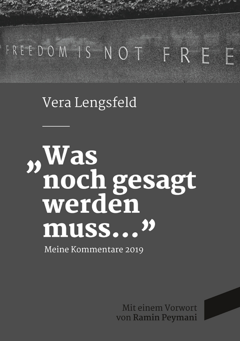 Was noch gesagt werden muss - Vera Lengsfeld