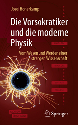 Die Vorsokratiker und die moderne Physik - Josef Honerkamp