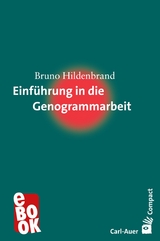 Einführung in die Genogrammarbeit - Bruno Hildenbrand