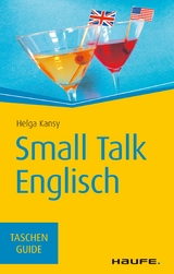 Small Talk Englisch - Helga Kansy