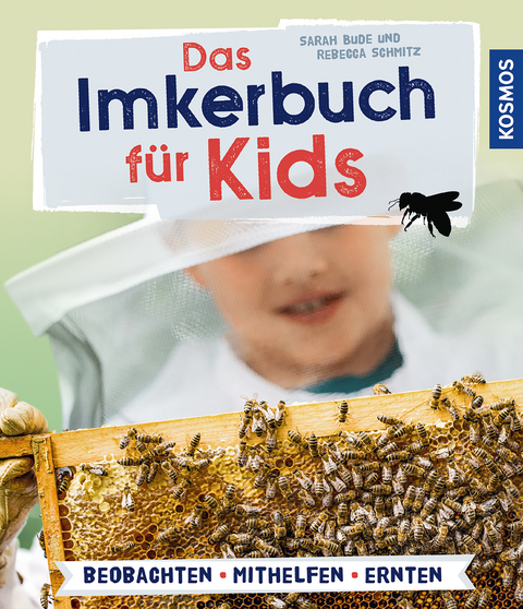 Das Imkerbuch für Kids - Sarah Bude, Rebecca Schmitz