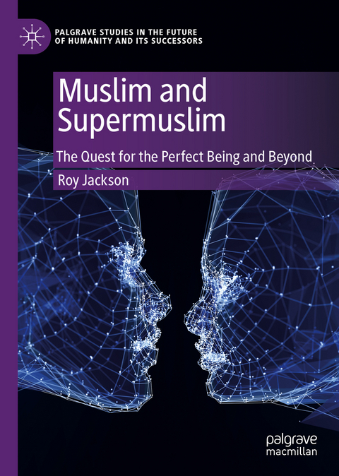 Muslim and Supermuslim - Roy Jackson