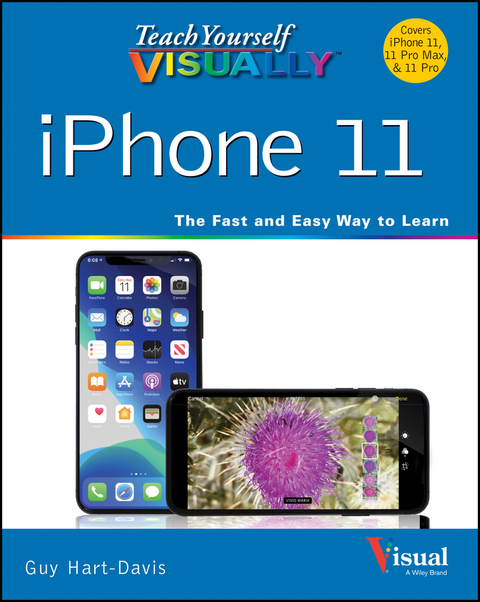 Teach Yourself VISUALLY iPhone 11, 11Pro, and 11 Pro Max - Guy Hart-Davis