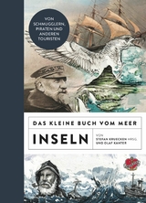 Das kleine Buch vom Meer: Inseln - Olaf Kanter