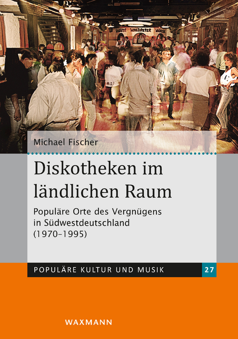 Diskotheken im ländlichen Raum -  Michael Fischer