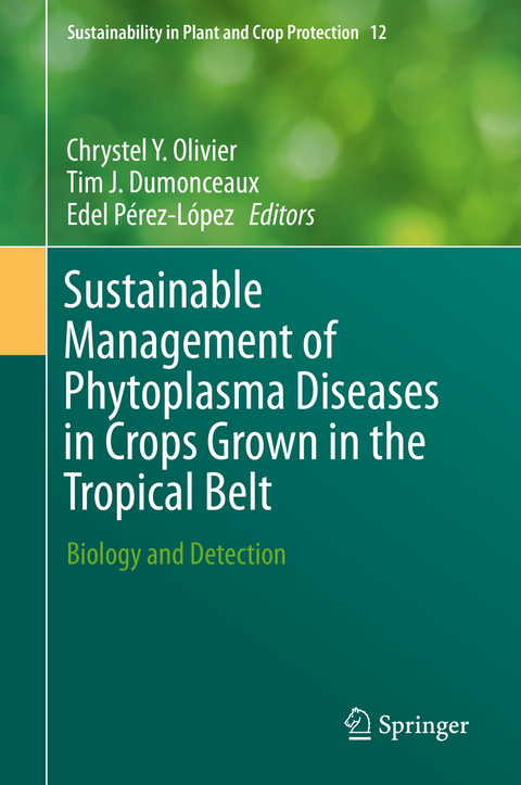 Sustainable Management of Phytoplasma Diseases in Crops Grown in the Tropical Belt - 